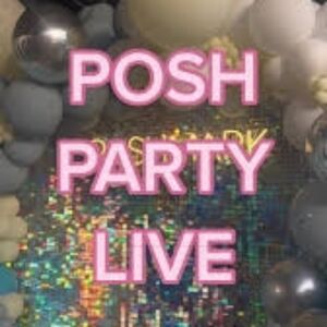🌟🔥POSH🎸🎷PARTY🎉🎊LIVE🔥🌟